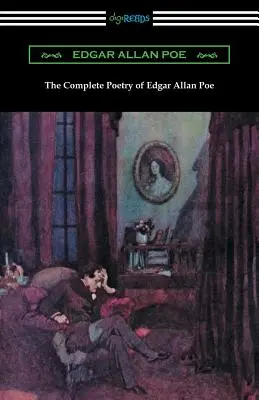 La poesía completa de Edgar Allan Poe - The Complete Poetry of Edgar Allan Poe