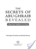 Los secretos de Abu Ghraib al descubierto: Soldados estadounidenses a juicio - The Secrets of Abu Ghraib Revealed: American Soldiers on Trial