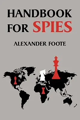 Manual para espías (Clásico de la Segunda Guerra Mundial) - Handbook for Spies (WWII Classic)