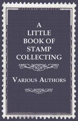 El mejor baile del cementerio - A Little Book of Stamp Collecting