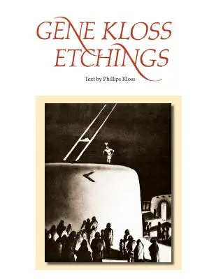 Grabados de Gene Kloss: Texto de Phillips Kloss - Gene Kloss Etchings: Text by Phillips Kloss