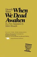 Cuando los muertos despertamos - When We Dead Awaken