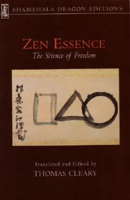 Esencia Zen: La ciencia de la libertad - Zen Essence: The Science of Freedom