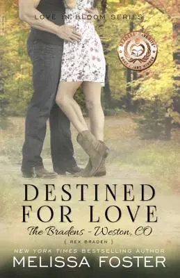 Destinados al amor (Amor en flor: los Braden): Rex Braden - Destined for Love (Love in Bloom: The Bradens): Rex Braden