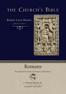 Romanos: La interpretación de los primeros comentaristas cristianos - Romans: Interpreted by Early Christian Commentators