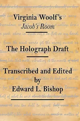 La habitación de Jacob de Virginia Woolf: El borrador holográfico - Virginia Woolf's Jacob's Room: The Holograph Draft