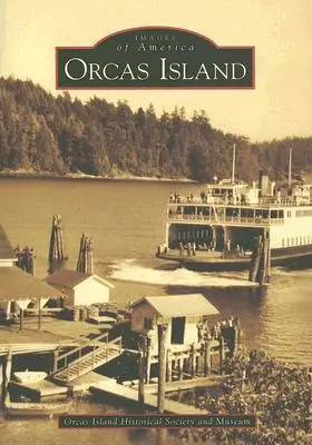 La isla de Orcas - Orcas Island