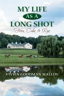 Mi vida como Long Shot: De Cuba al centeno - My Life as a Long Shot: From Cuba to Rye