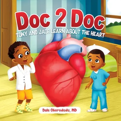 Doc 2 Doc: Tony y Jace aprenden sobre el corazón - Doc 2 Doc: Tony and Jace Learn About The Heart