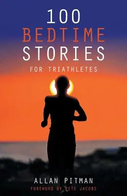 100 cuentos para triatletas - 100 Bedtime Stories for Triathletes