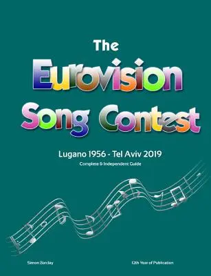 La guía completa e independiente del Festival de Eurovisión 2019 - The Complete & Independent Guide to the Eurovision Song Contest 2019