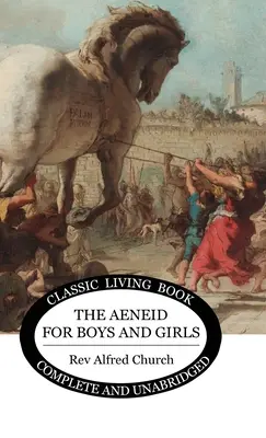 La Eneida para niños y niñas - The Aeneid for Boys and Girls