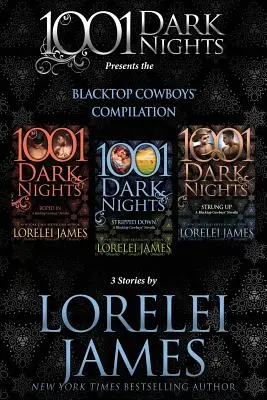 Blacktop Cowboys Compilation: 3 Historias de Lorelei James - Blacktop Cowboys Compilation: 3 Stories by Lorelei James