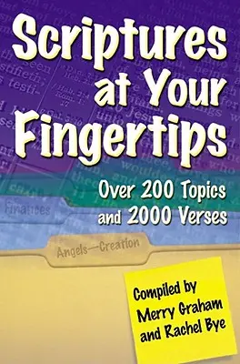 Las Escrituras al alcance de la mano: Más de 200 temas y 2000 versículos - Scriptures at Your Fingertips: Over 200 Topics and 2000 Verses