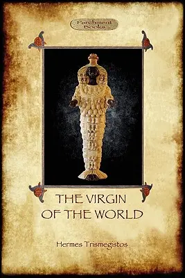 La Virgen del Mundo - The Virgin of the World