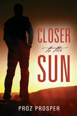 Más cerca del sol - Closer to the Sun