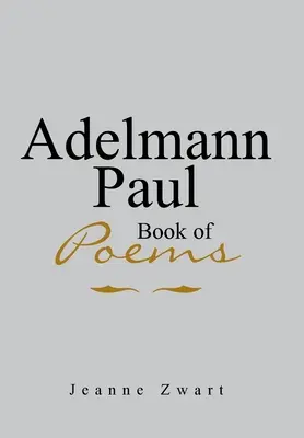 Libro de poemas de Adelmann Paul - Adelmann Paul Book of Poems