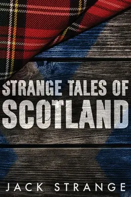 Cuentos extraños de Escocia: Large Print Edition - Strange Tales of Scotland: Large Print Edition