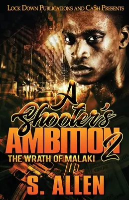 Ambición de un tirador 2: La ira de Malaki - A Shooter's Ambition 2: The Wrath of Malaki