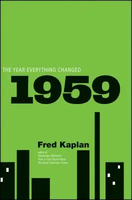 1959: El año en que todo cambió - 1959: The Year Everything Changed