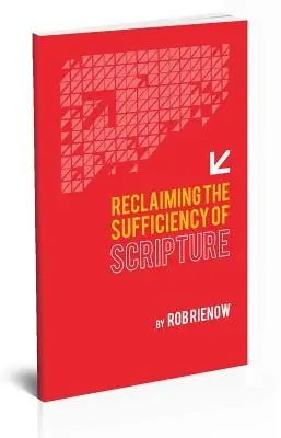 Reclamando la suficiencia de las Escrituras - Reclaiming the Sufficiency of Scripture