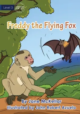 Freddy, el zorro volador - Freddy The Flying Fox