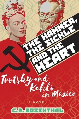 El martillo, la hoz y el corazón - The Hammer, The Sickle and The Heart