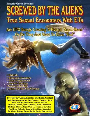 Screwed By The Aliens: Verdaderos encuentros sexuales con ETs - Screwed By The Aliens: True Sexual Encounters With ETs