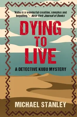 Muriendo por vivir: Un misterio del detective Kubu - Dying to Live: A Detective Kubu Mystery
