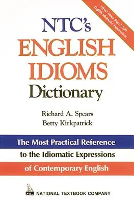 Ntc's English Idioms Dictionary