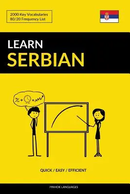 Aprenda serbio - Rápido / Fácil / Eficaz: 2000 Vocabularios Clave - Learn Serbian - Quick / Easy / Efficient: 2000 Key Vocabularies