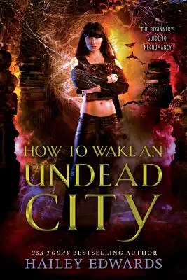 Cómo despertar a una ciudad no muerta - How to Wake an Undead City