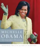 Michelle Obama: La Primera Dama en imágenes - Michelle Obama: The First Lady in Photographs