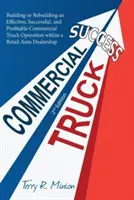 El éxito de los camiones comerciales - Commercial Truck Success