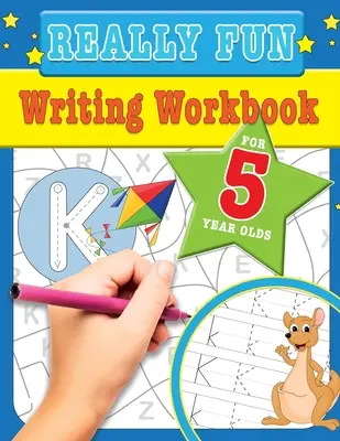 Cuaderno de ejercicios de escritura realmente divertidos para niños de 5 años: Actividades de escritura divertidas y educativas para niños de cinco años - Really Fun Writing Workbook For 5 Year Olds: Fun & educational writing activities for five year old children