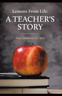 Lecciones de la vida - La historia de un profesor - Lessons From Life - A Teacher's Story