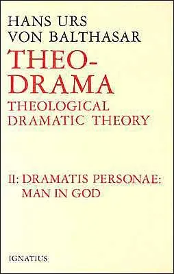 Dramatis Personea: Teoría dramática teológica - Dramatis Personea: Theological Dramatic Theory