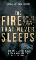 El fuego que nunca duerme - The Fire That Never Sleeps