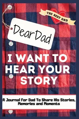 Querido papá. Quiero oír tu historia: A Guided Memory Journal to Share The Stories, Memories and Moments That Have Shaped Dad's Life 7 x 10 pulgadas - Dear Dad. I Want To Hear Your Story: A Guided Memory Journal to Share The Stories, Memories and Moments That Have Shaped Dad's Life 7 x 10 inch