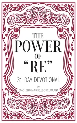 El Poder De RE Devocionario De 31 Días» - The Power of RE