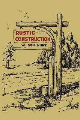 Construcción rústica - Rustic Construction