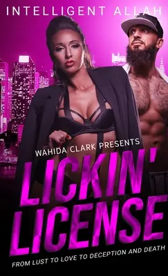 Licencia para lamer: De la lujuria al amor, al engaño y a la muerte - Lickin' License: From Lust to Love to Deception and Death