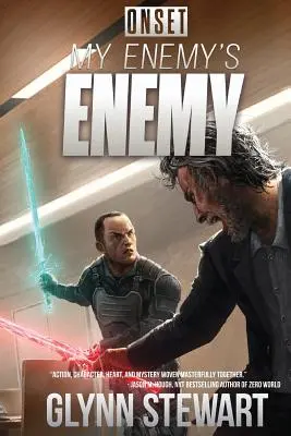 El enemigo de mi enemigo: El comienzo - My Enemy's Enemy: Onset