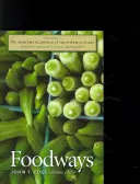 La Nueva Enciclopedia de la Cultura Sureña: Volume 7: Foodways - The New Encyclopedia of Southern Culture: Volume 7: Foodways