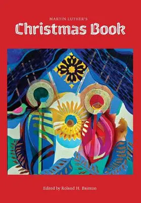 El libro de Navidad de Martín Lutero - Martin Luther's Christmas Book