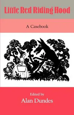 Caperucita Roja: Libro de casos - Little Red Riding Hood: A Casebook