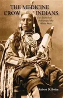 Los indios Medicine Crow - The Medicine Crow Indians