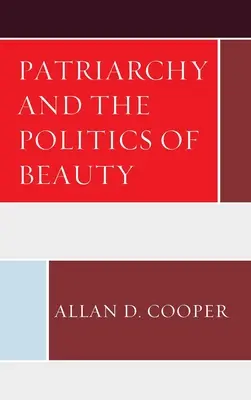 El patriarcado y la política de la belleza - Patriarchy and the Politics of Beauty