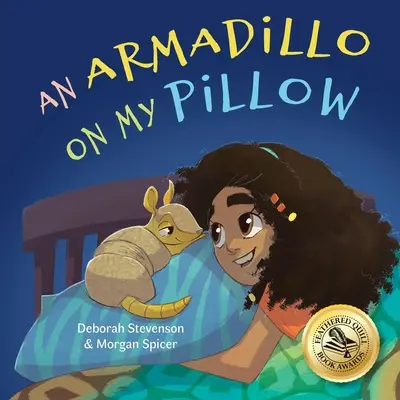 Un armadillo en mi almohada: Una aventura de la imaginación - An Armadillo on My Pillow: An Adventure in Imagination