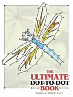 El libro definitivo de punto sobre punto - The Ultimate Dot-To-Dot Book